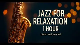 🌙 CHILL NIGHT JAZZ | 1 HOUR &ndash; Cozy Lo-Fi & Smooth Jazz for Late-Night Focus & Relaxation 🎷