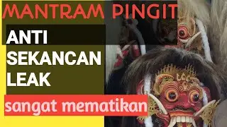 mantra pamungkas anti sekancan LEAK#cara #mantra#mantra sakti bali