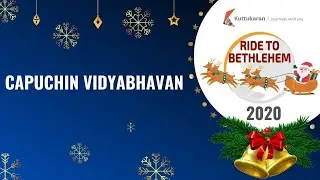 Carol of the Bells | Capuchin Vidyabhavan | Ride to Bethlehem 2020