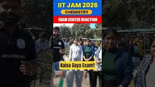 IIT JAM 2026 Chemistry Exam Center Review | IIT JAM 2026 Students Reaction!!