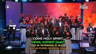 Come Holy Spirit || J. W. Peterson, N. W || DCLM Choir - Georgia, USA #globalcrusadewithkumuyi