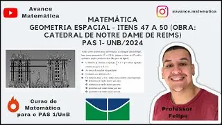 Itens 47 a 50 PAS 1/UnB 2024 (Equa&ccedil;&atilde;o quadr&aacute;tica e progress&otilde;es)