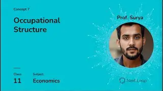 Occupational Structure | Class 11 Economics | Indian Economy on the Eve of Independence