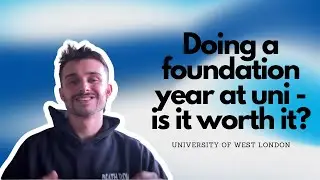 Doing a foundation year at uni - is it worth it? | University of West London