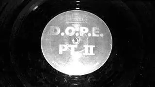 D.O.P.E. - Dope On Plastic Pt. II