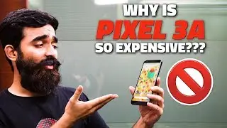 10 Reasons Why the Pixel 3a Isn&rsquo;t Really a Premium Phone