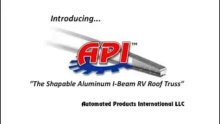 Introducing the API RV Roof Truss / Rafter