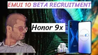 EMUI 10 Beta Recruitment for Honor 9x opens for Global Variant | Honor 9x Emui 10 Beta 2020