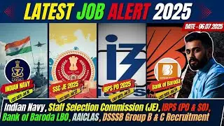 Government Job Alert: Indian Navy || SSC JE, IBPS PO/SO || Bank of Baroda & AAICLAS Recruitment 2025