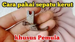 Cara Menjahit Kerut Menggunakan Sepatu Kerut 👉 Hasil Rapih dan lebih Cepat Selesai