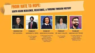 From Hate to Hope: South Asian Resilience, Resistance, and Thriving Through History