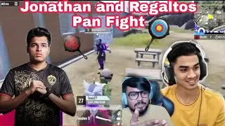 Jonathan and Regaltos TeamUp  and Pan 🍳 Fight  Ft Antaryami Gaming