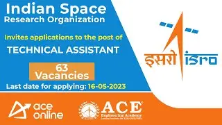 ISRO invites applications to the post of 63 Technical Assistant | Last Date: 16 May | ACE Online