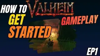 Valheim Getting Started Lets Play Gameplay Guide Ep1