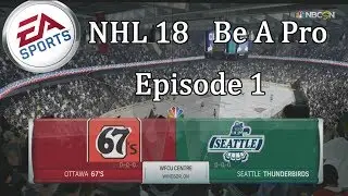 NHL 18 Be a Pro RW Episode 1 So many goals!!  PS4 Gameplay Walkthrough