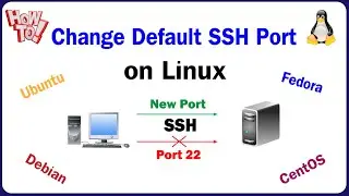 How to Change Default SSH Port on Linux Ubuntu CentOS Debian Fedora