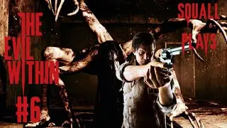 You Gassin Me Bruv - Squall Plays The Evil Within Part 6