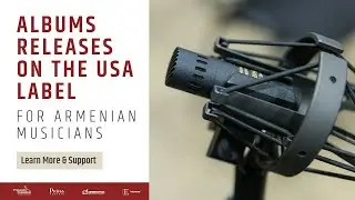 RECORDINGS & RELEASES FOR ARMENIAN MUSICIANS