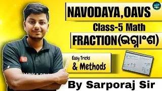 Navodaya vidyalaya &Oavs exam -fractional number (ଭଗ୍ନାଂଶ) concept class #SAS Education