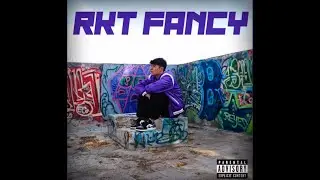 RKT Fancy-Felik (lyrical video)