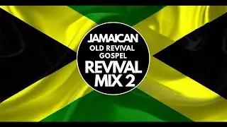 Jamaican Old Revival Gospel #2