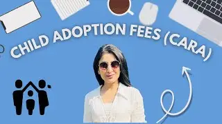 Child Adoption Fees (CARA)