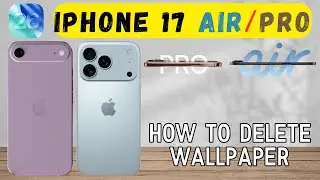 как удалить обои на iPhone 17 Air, Pro iOS 26