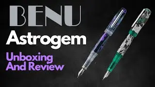 Benu Astrogem Fountain Pen Unboxing And Review