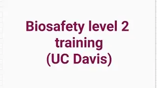 BIOSAFETY LEVEL 2 TRAINING