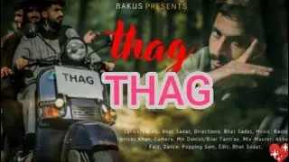 THAG - Official Kashmiri Music Video By BAKUS