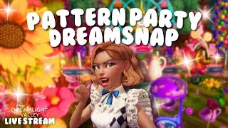 🎥pattern party dreamsnap! | dreamlight valley live!