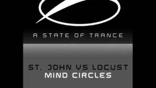 St. John vs Locust - Mind Circles (Original Mix)