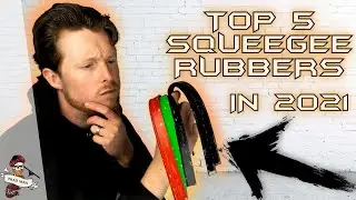TOP 5 SQUEEGEE RUBBERS TO BUY IN 2021