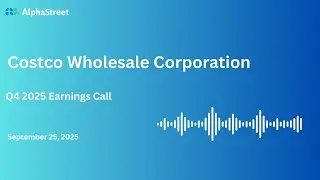 COST Story | Costco Wholesale Corporation Q4 2025 Earnings Call