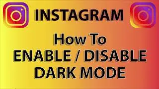 How To Enable Or Disable Dark Mode On Instagram | PC Browser Tutorial