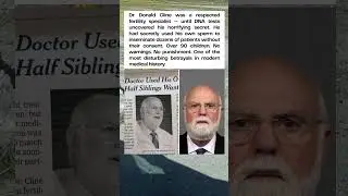 The Fertility Doctor Who Secretly Fathered 90 Children