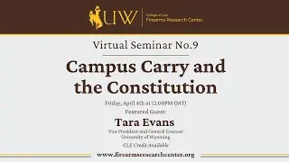 FRC - Virtual Seminar No. 9 &ldquo;Campus Carry and the Constitution&rdquo;