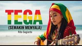 TEGA RITA SUGIARTO | REGGAE CHILL COVER INDONESIA &ndash; NOSTA  REGGAE AI