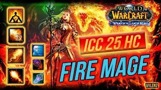 Fire Mage | Icecrown Citadel 25 Heroic | Wrath of the Lich King |