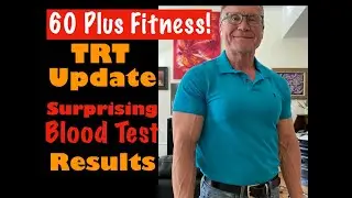 TRT Blood Test Results | My TRT Update at 61 years old.