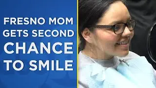 Dental professionals give Fresno woman a second chance to smile