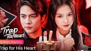 TRAP FOR HIS HEART (Part 1) | Chinese Drama