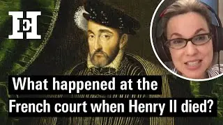 What happened at the French court when Henry II died?