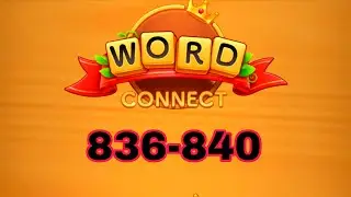 WORD CONNECT level 836 837 838 839 840