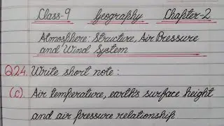 Write short note : Air temperature, earth's surface height and air pressure relationship / Class 9