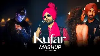 KUFAR x HASEEN x KHAYAAL (Mashup) &ndash; Diljit Dosanjh x Talwiinder | Emotional Punjabi Vibes 
