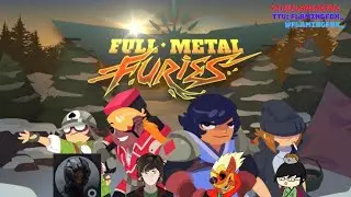 Full Metal Furies | Part 2 - Don't Get Lost in the Forest