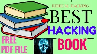 BEST HACKING BOOK FREE DOWNLOAD IN PDF FOR ETHICAL HACKER