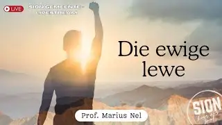 Die ewige lewe - Prof. Marius Nel