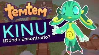 🔎 TEMTEM: &iquest;D&oacute;nde Encontrar a KINU? #137 🍃 | Gu&iacute;a TemTem